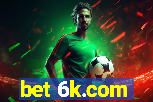 bet 6k.com